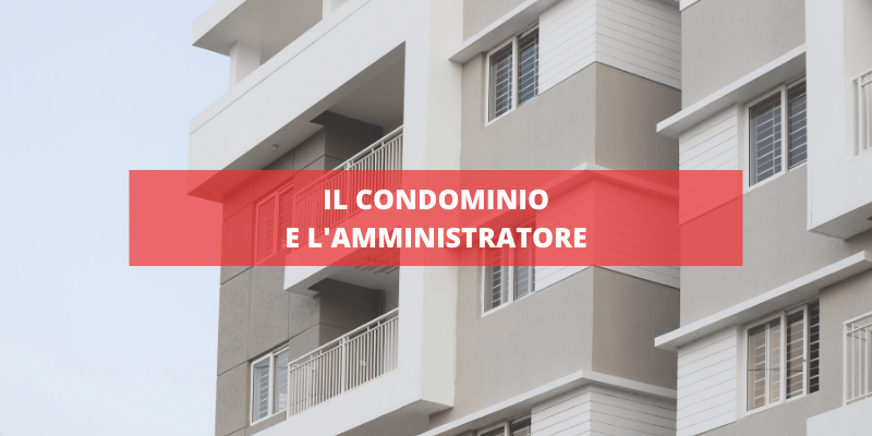 Nomina dell’amministratore di condominio: guida alla procedura